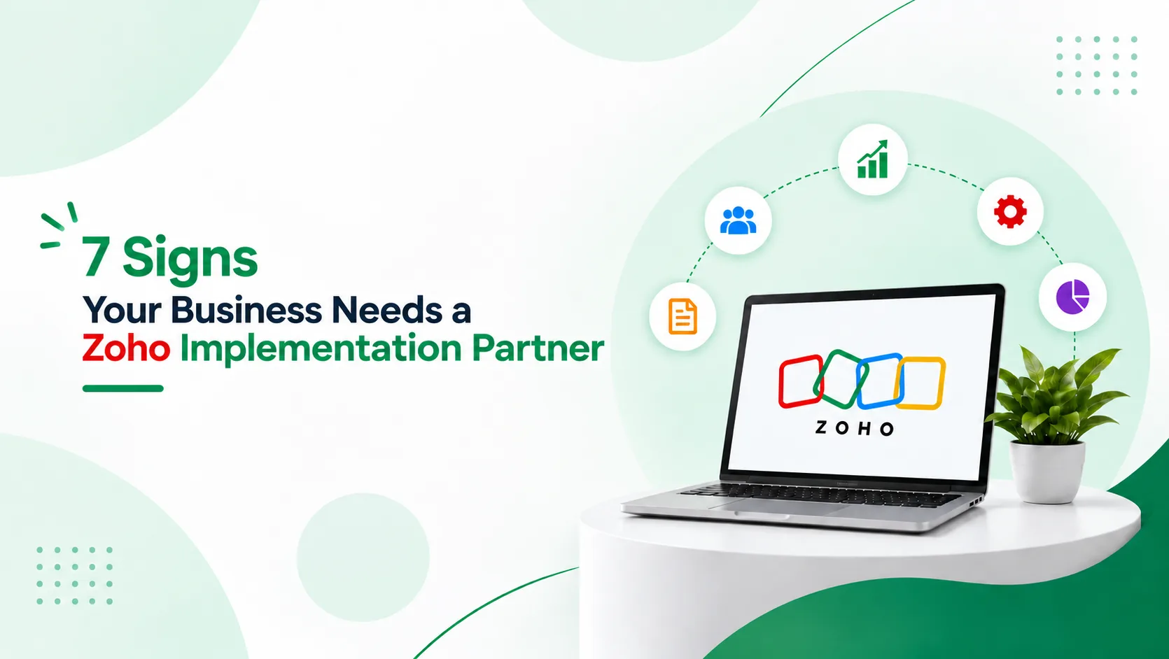 7 Signs Your Business Needs a Zoho Implementation Partner (Not Just a Zoho License)